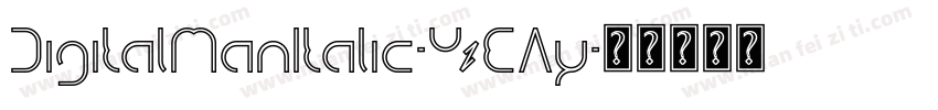 DigitalManItalic-YzEAy字体转换