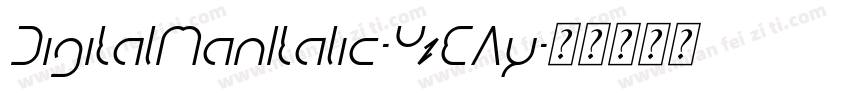 DigitalManItalic-YzEAy字体转换