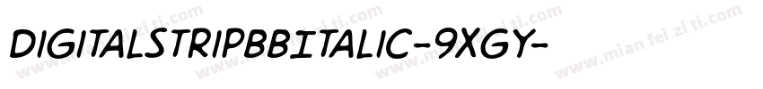 DigitalstripbbItalic-9XGy字体转换