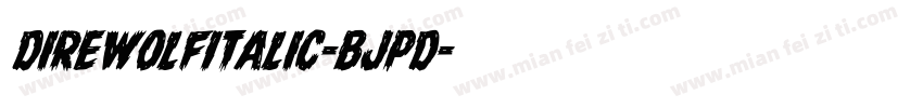 DireWolfItalic-BJpd字体转换