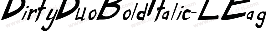DirtyDuoBoldItalic-LEag字体转换