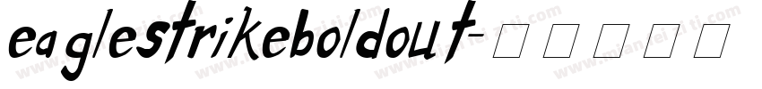 eaglestrikeboldout字体转换