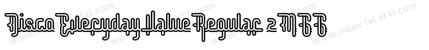 DiscoEverydayValueRegular-zMGG字体转换