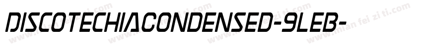 DiscotechiaCondensed-9leB字体转换