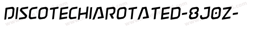 DiscotechiaRotated-8J0z字体转换