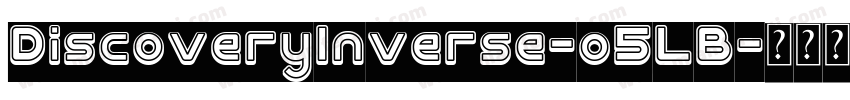 DiscoveryInverse-o5LB字体转换