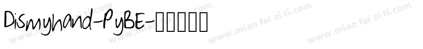 Dismyhand-PyBE字体转换