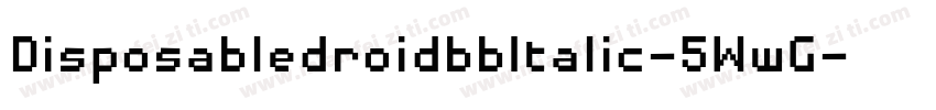 DisposabledroidbbItalic-5WwG字体转换