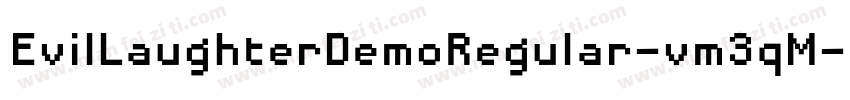 EvilLaughterDemoRegular-vm3qM字体转换