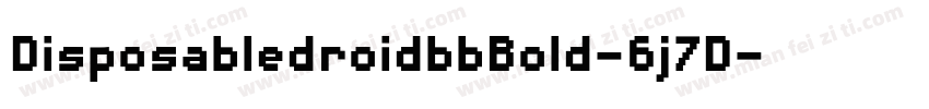 DisposabledroidbbBold-6j7D字体转换