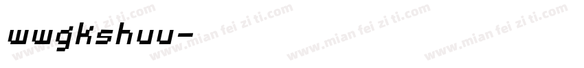 wwgkshuu字体转换