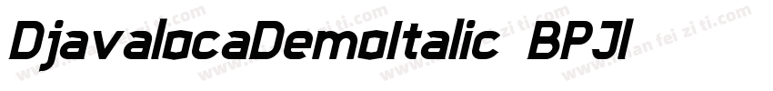DjavalocaDemoItalic-7BPJl字体转换