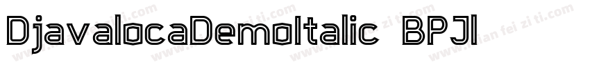 DjavalocaDemoItalic-7BPJl字体转换