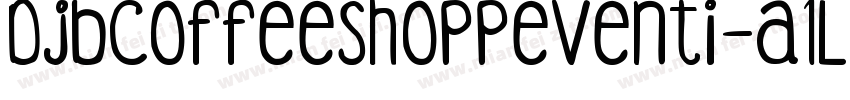 DjbCoffeeShoppeVenti-A1Lm字体转换