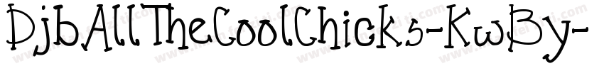 DjbAllTheCoolChicks-KwBy字体转换