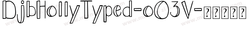 DjbHollyTyped-oO3V字体转换