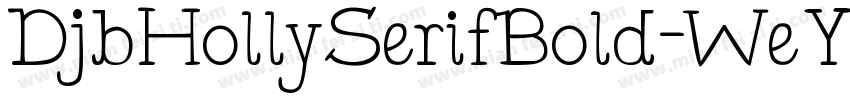 DjbHollySerifBold-WeYn字体转换