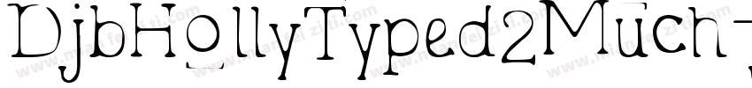 DjbHollyTyped2Much-jvXl字体转换