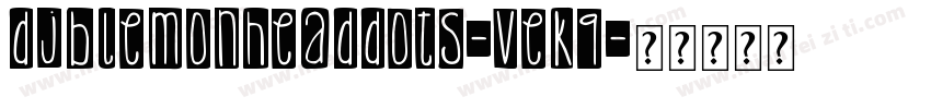 DjbLemonHeadDots-veK9字体转换