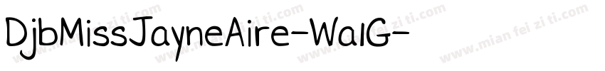 DjbMissJayneAire-Wa1G字体转换