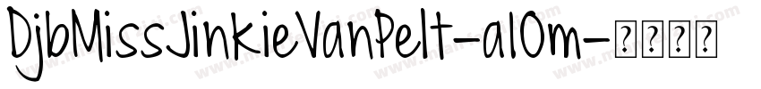 DjbMissJinkieVanPelt-a10m字体转换