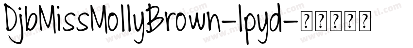 DjbMissMollyBrown-lpyd字体转换