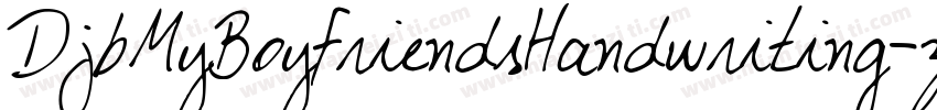 DjbMyBoyfriendsHandwriting-z1mG字体转换