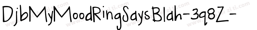 DjbMyMoodRingSaysBlah-3q8Z字体转换