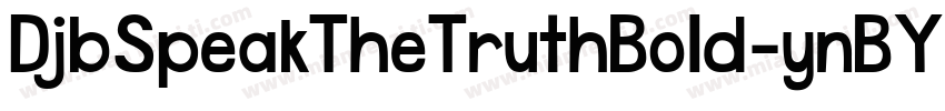 DjbSpeakTheTruthBold-ynBY字体转换