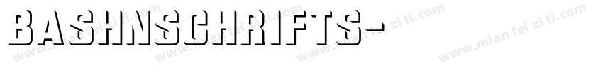 Bashnschrifts字体转换