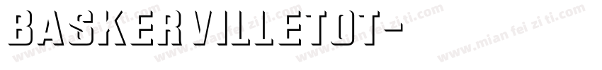 BaskervilleTOT字体转换