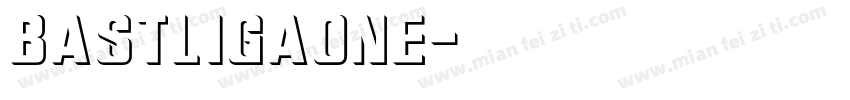bastligaone字体转换