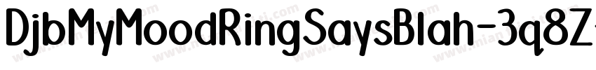 DjbMyMoodRingSaysBlah-3q8Z字体转换