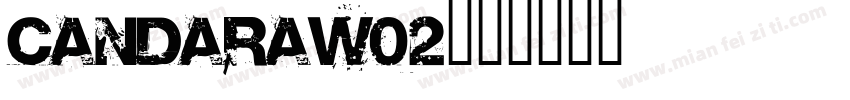 CandaraW02字体转换