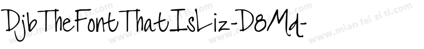 DjbTheFontThatIsLiz-D8Md字体转换
