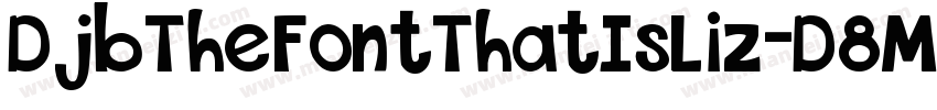 DjbTheFontThatIsLiz-D8Md字体转换