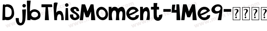 DjbThisMoment-4Me9字体转换