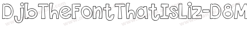 DjbTheFontThatIsLiz-D8Md字体转换
