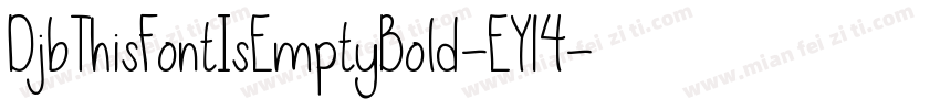 DjbThisFontIsEmptyBold-EY14字体转换