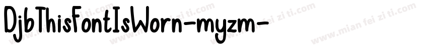 DjbThisFontIsWorn-myzm字体转换