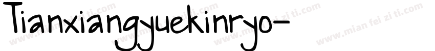 Tianxiangyuekinryo字体转换