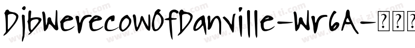 DjbWerecowOfDanville-Wr6A字体转换