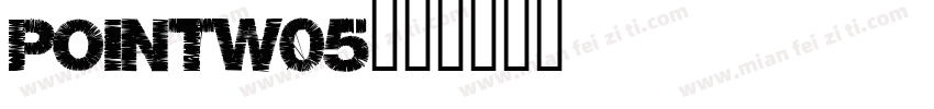 PointW05字体转换