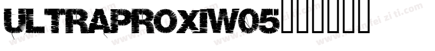 UltraproxiW05字体转换
