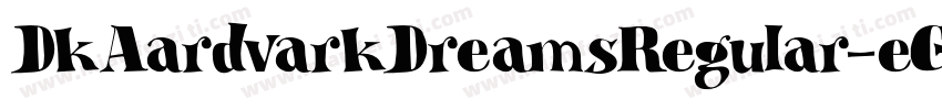 DkAardvarkDreamsRegular-eGEl字体转换