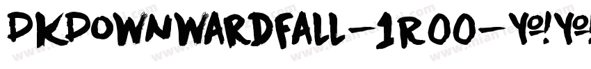 DkDownwardFall-1R00字体转换
