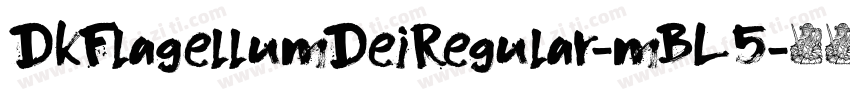 DkFlagellumDeiRegular-mBL5字体转换