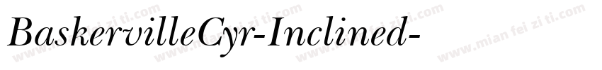 BaskervilleCyr-Inclined字体转换