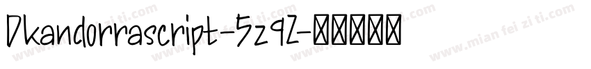 Dkandorrascript-5z9Z字体转换