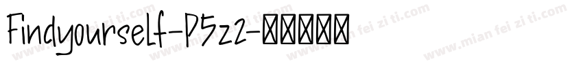 Findyourself-P5z2字体转换